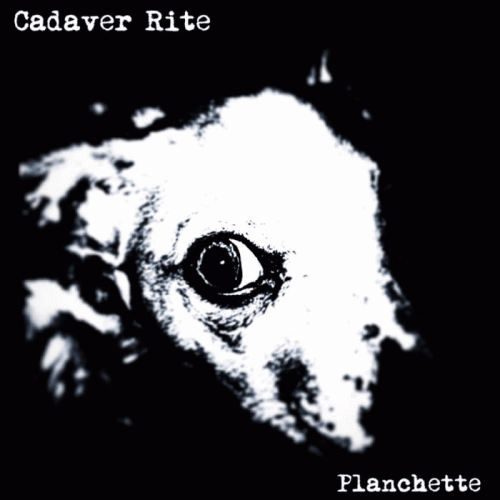 Cadaver Rite : Planchette